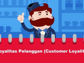 Bagaimana Menciptakan Pelanggan Setia dengan Merek (Pemerekan atau Brand)